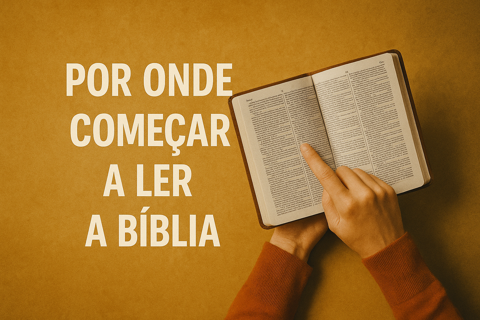 Por Onde Começar a Ler a Bíblia