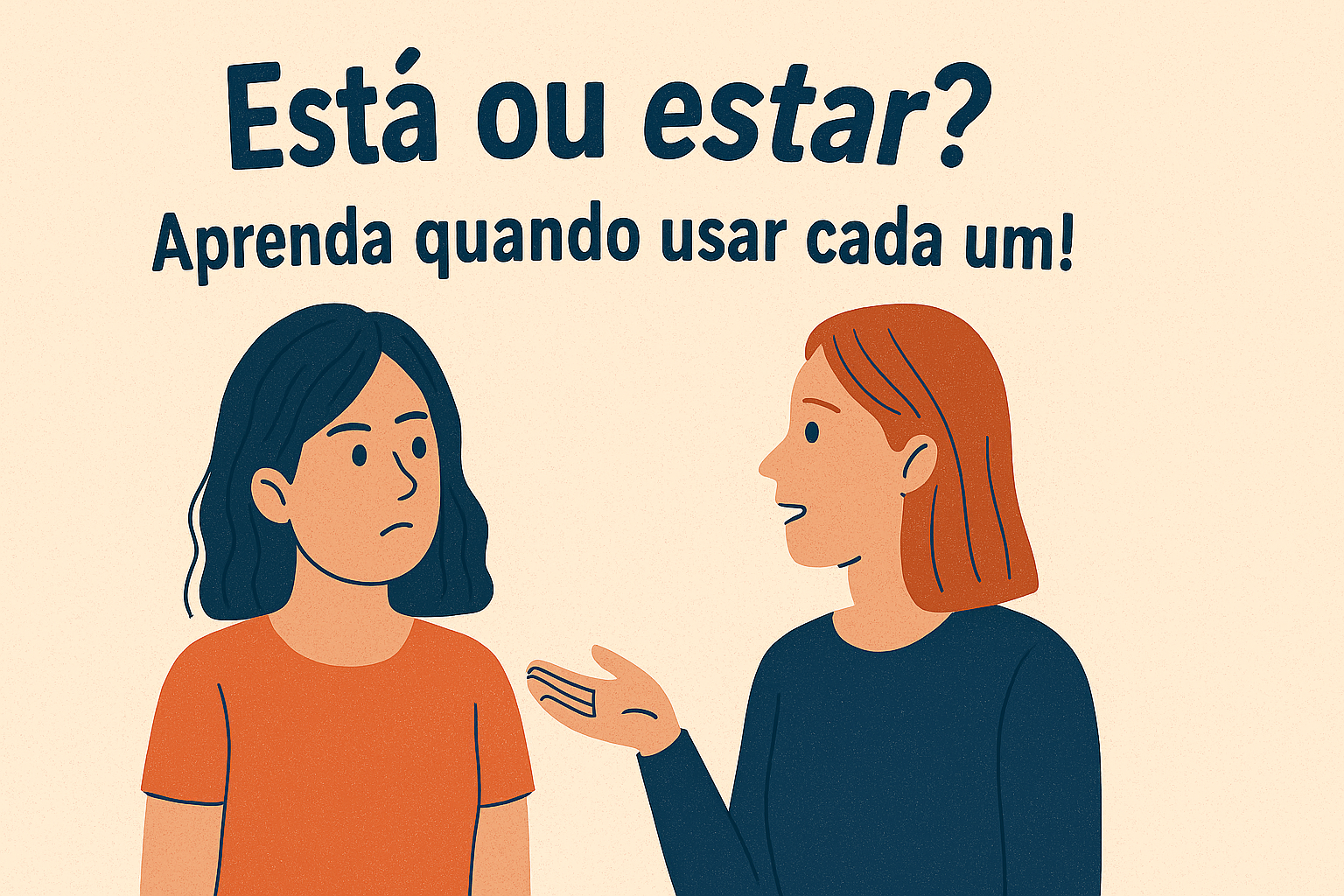 Está ou estar? Aprenda quando usar cada um!