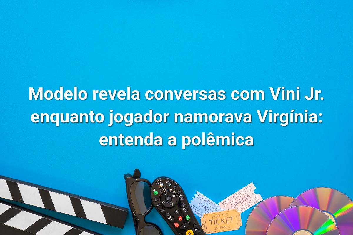 Modelo revela conversas com Vini Jr. enquanto jogador namorava Virgínia: entenda a polêmica