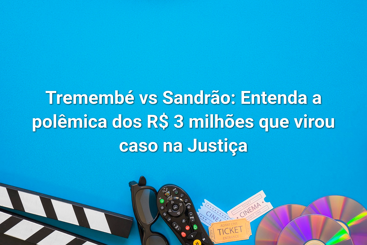 Tremembé vs Sandrão: Entenda a polêmica dos R$ 3 milhões que virou caso na Justiça