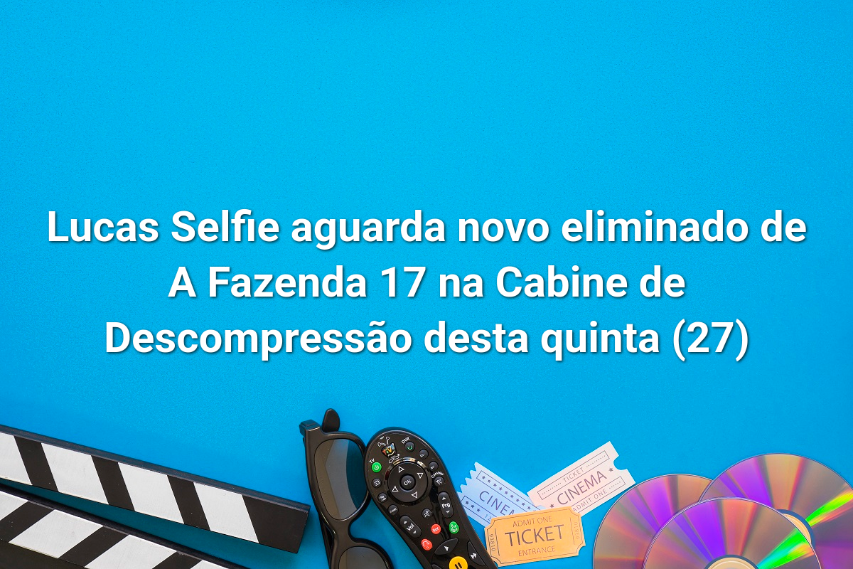 Lucas Selfie aguarda novo eliminado de A Fazenda 17 na Cabine de Descompressão desta quinta (27)
