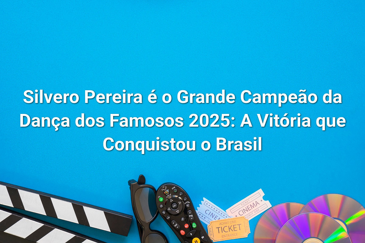 Silvero Pereira é o Grande Campeão da Dança dos Famosos 2025: A Vitória que Conquistou o Brasil